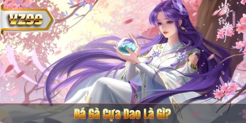 Đá Gà Cựa Dao - Luật Chơi Và Sức Hút Tại VZ99 5 Đá Gà Cựa Dao Là Gì?